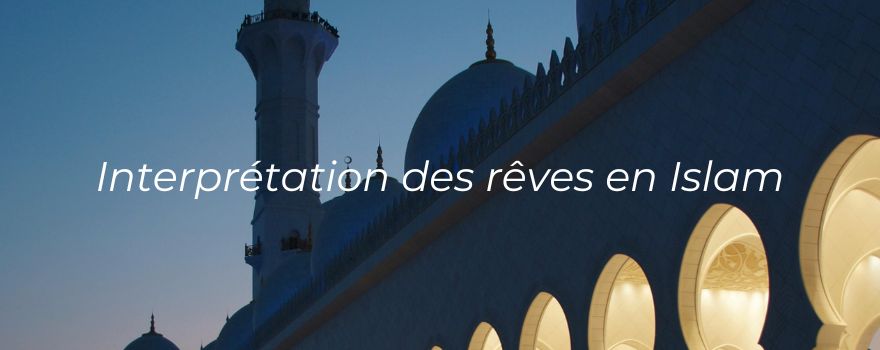 Les trois types de reves en Islam
